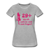 Frauen Geburtstag 29+ Lustiges Bio T-Shirt - Grau meliert