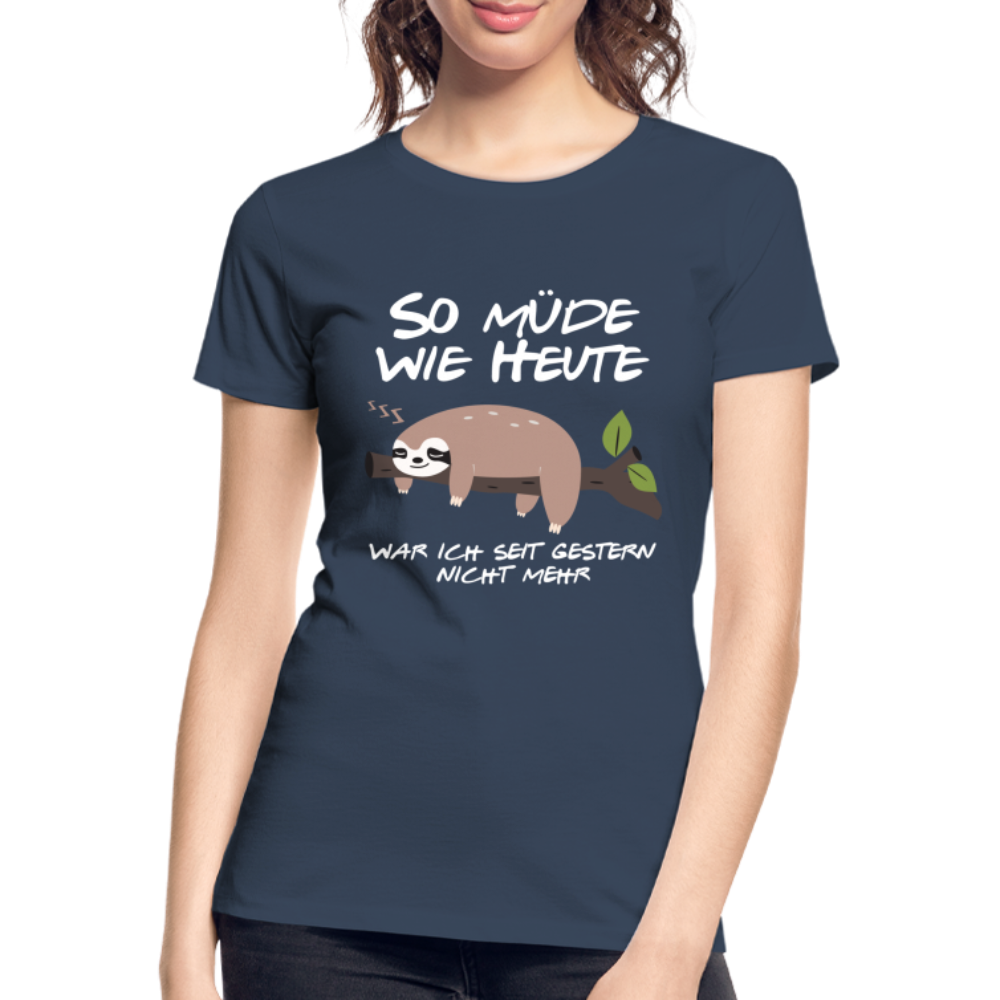 Faultier Spruch Shirt - So müde wie heute Lustiges Bio T-Shirt - Navy