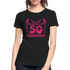 50. Frauen Geburtstag So gut kann man mit 50 aussehen Geschenk Bio T-Shirt - Schwarz