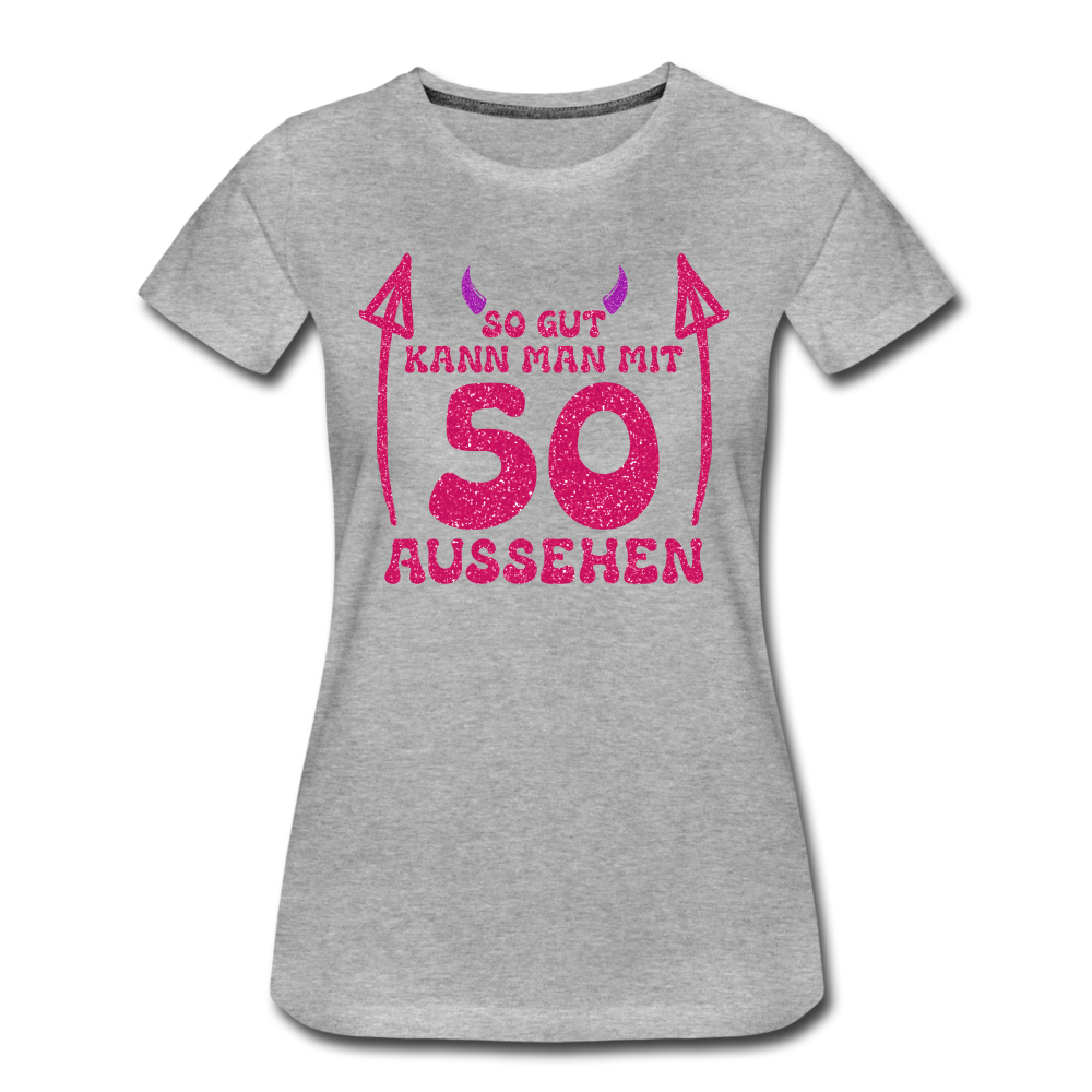 50. Frauen Geburtstag So gut kann man mit 50 aussehen Geschenk Bio T-Shirt - Grau meliert