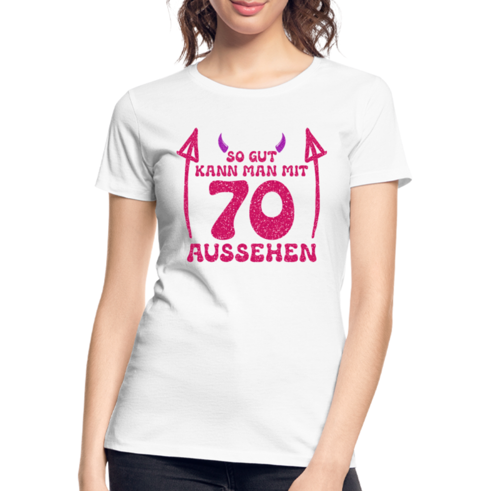 70. Frauen Geburtstag So gut kann man mit 70 aussehen Geschenk Bio T-Shirt - Weiß