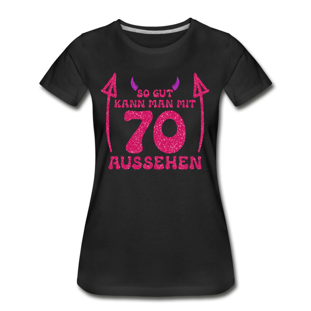 70. Frauen Geburtstag So gut kann man mit 70 aussehen Geschenk Bio T-Shirt - Schwarz