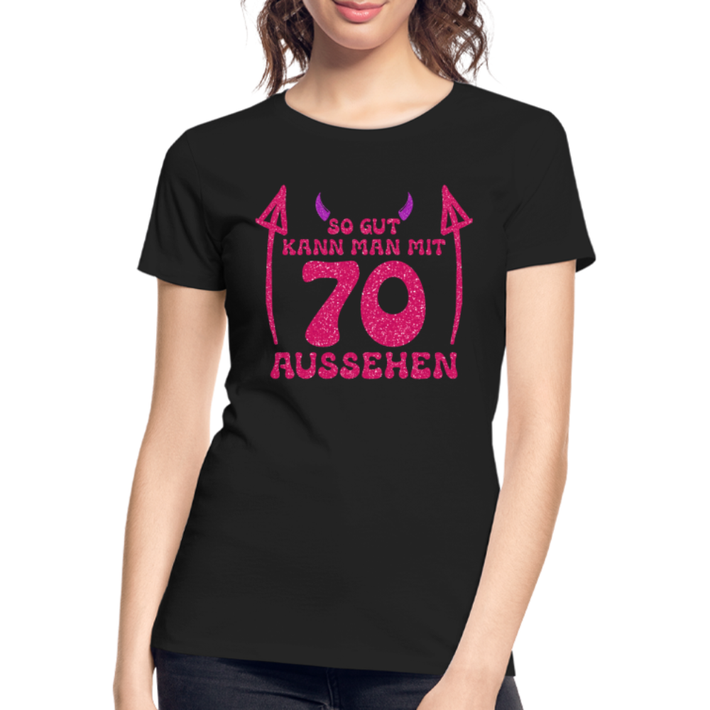 70. Frauen Geburtstag So gut kann man mit 70 aussehen Geschenk Bio T-Shirt - Schwarz