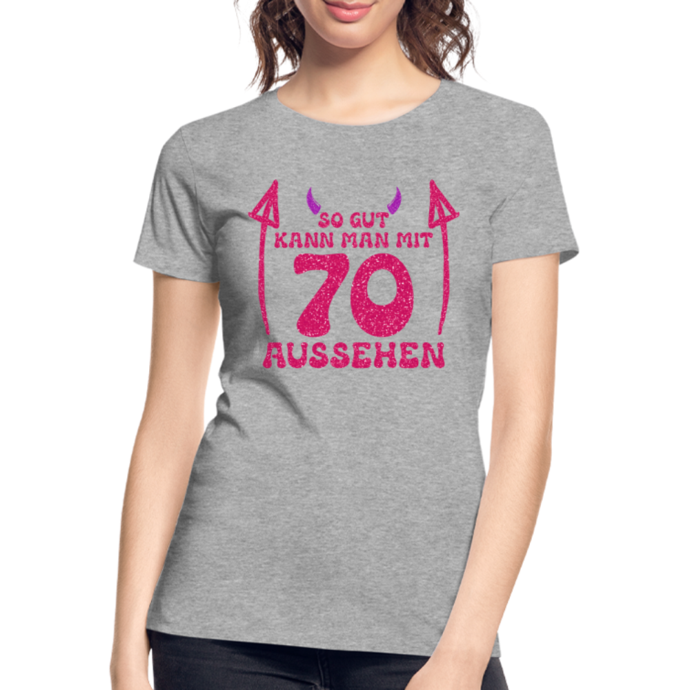 70. Frauen Geburtstag So gut kann man mit 70 aussehen Geschenk Bio T-Shirt - Grau meliert