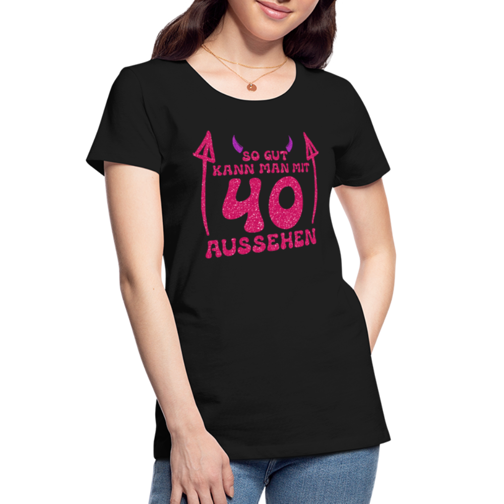 40. Frauen Geburtstag So gut kann man mit 40 aussehen Geschenk Bio T-Shirt - Schwarz