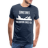 Lustige Motivation Sometimes Motivation finds you Premium T-Shirt - Navy