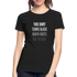 Shirt wird schwarz wenn Idioten näher kommen Lustiges Frauen Premium Bio T-Shirt - Schwarz