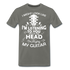 Gitarrist Gitarre Höre dir zu aber in meinem Kopf spiel ich Gitarre T-Shirt - Asphalt