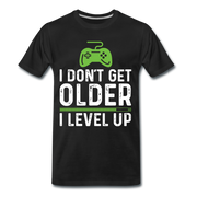 Geburtstag Gamer Gaming Zocken werde nicht älter ich level up T-Shirt - Schwarz