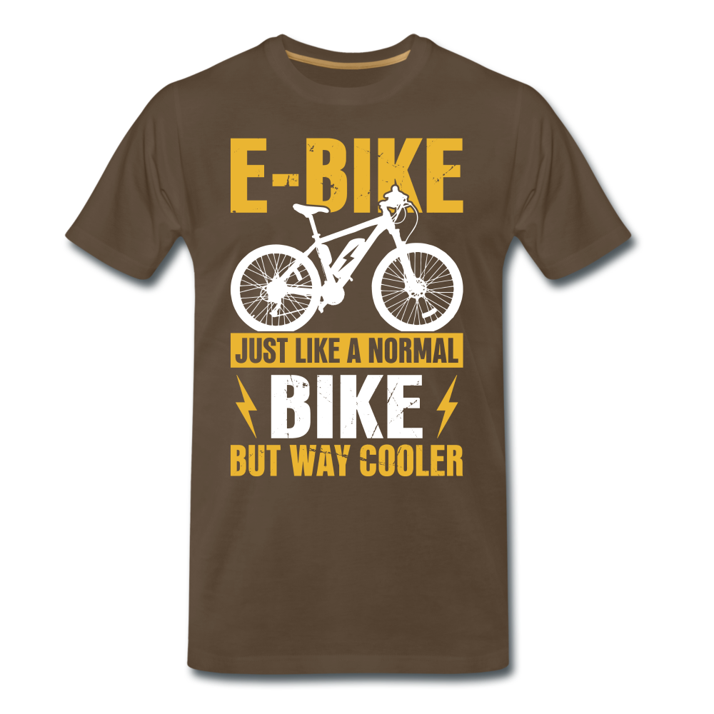E-Bike wie ein normales Fahrrad nur cooler Geschenk T-Shirt - Edelbraun