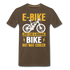 E-Bike wie ein normales Fahrrad nur cooler Geschenk T-Shirt - Edelbraun