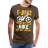 E-Bike wie ein normales Fahrrad nur cooler Geschenk T-Shirt - Edelbraun