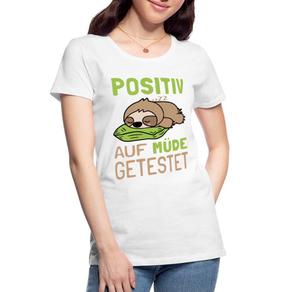 Faultier potitiv auf Müde getestet Lustiges Geschenk Frauen Premium Bio T-Shirt - Weiß