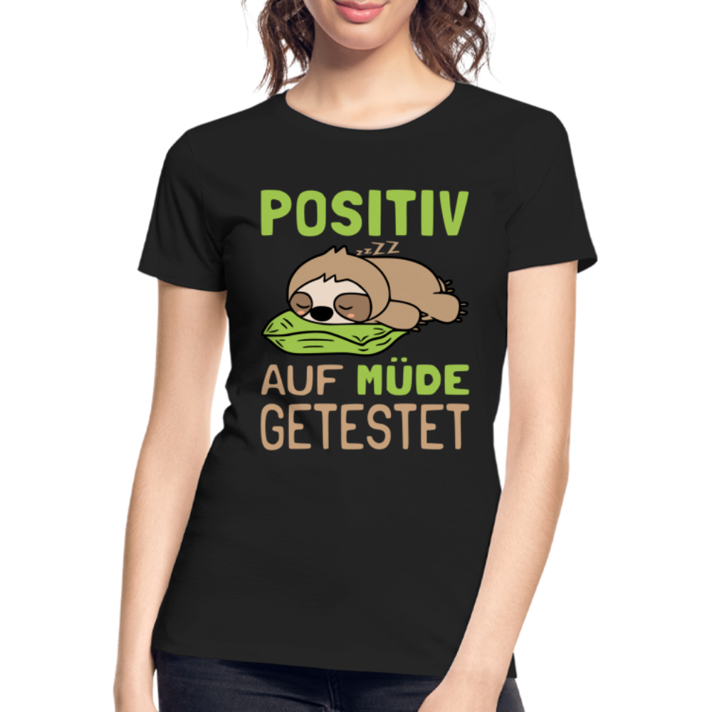 Faultier potitiv auf Müde getestet Lustiges Geschenk Frauen Premium Bio T-Shirt - Schwarz