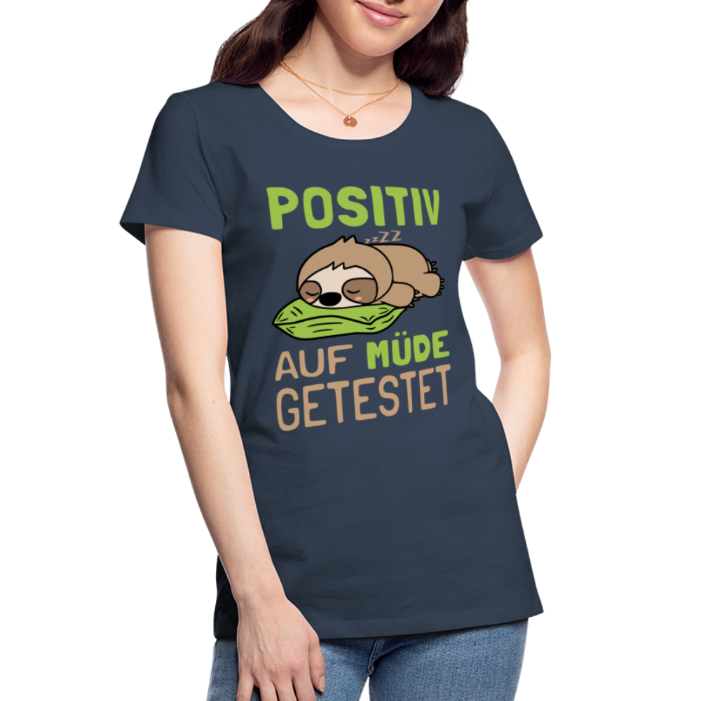 Faultier potitiv auf Müde getestet Lustiges Geschenk Frauen Premium Bio T-Shirt - Navy