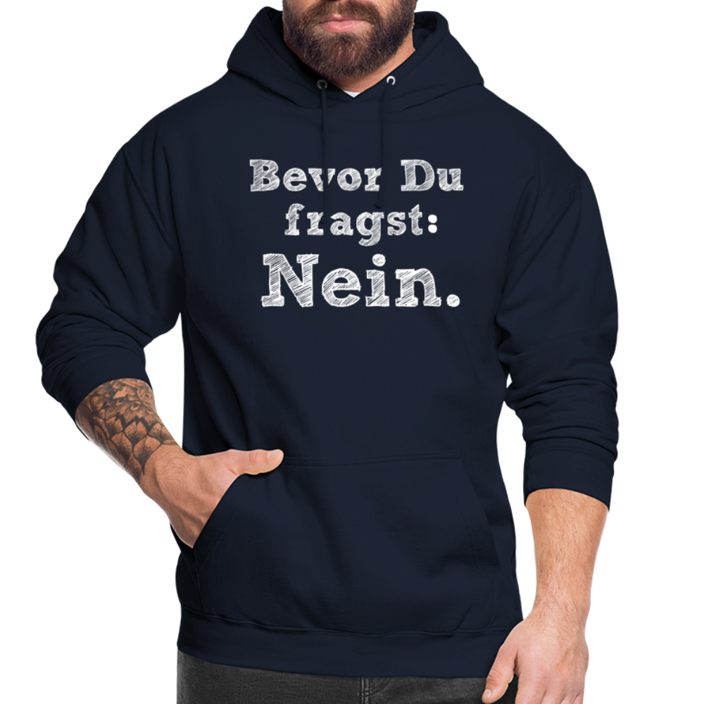 Sarkasmus Hoodie Bevor Du Fragst NEIN Lustiges Hoodie - Navy