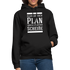 Alles lief nach Plan aber der Plan war Scheiße Lustiger Spruch Hoodie - Schwarz