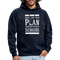 Alles lief nach Plan aber der Plan war Scheiße Lustiger Spruch Hoodie - Navy