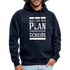 Alles lief nach Plan aber der Plan war Scheiße Lustiger Spruch Hoodie - Navy