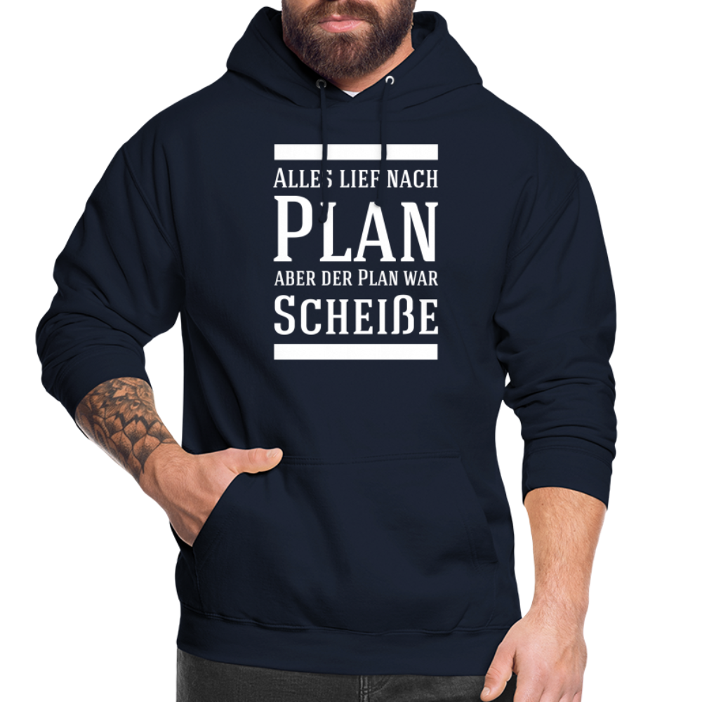 Alles lief nach Plan aber der Plan war Scheiße Lustiger Spruch Hoodie - Navy