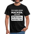 T-Shirt Hab keine Macken Das Sind Special Effects Lustiges T-Shirt - Schwarz