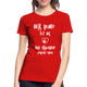 Der Hund tut nix das Frauchen schon Frauen Bio T-Shirt - Rot
