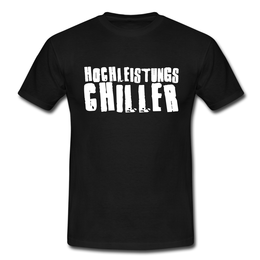 Hochleistungs Chiller Witziges T-Shirt - Schwarz