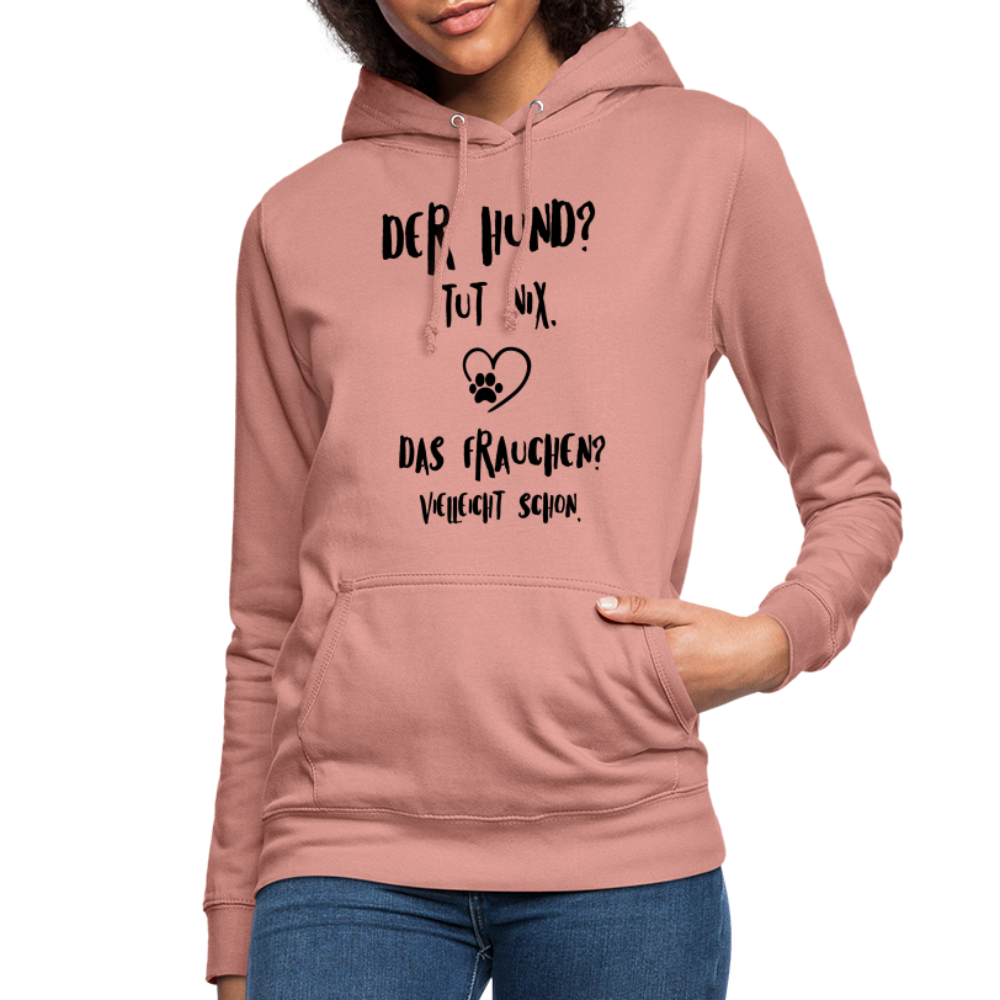 Der Hund tut nix das Frauchen schon Frauen Hoodie - Altrosa