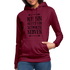 Ich bin nichts für schwache Nerven Frauen Hoodie - Bordeaux