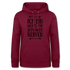 Ich bin nichts für schwache Nerven Frauen Hoodie - Bordeaux