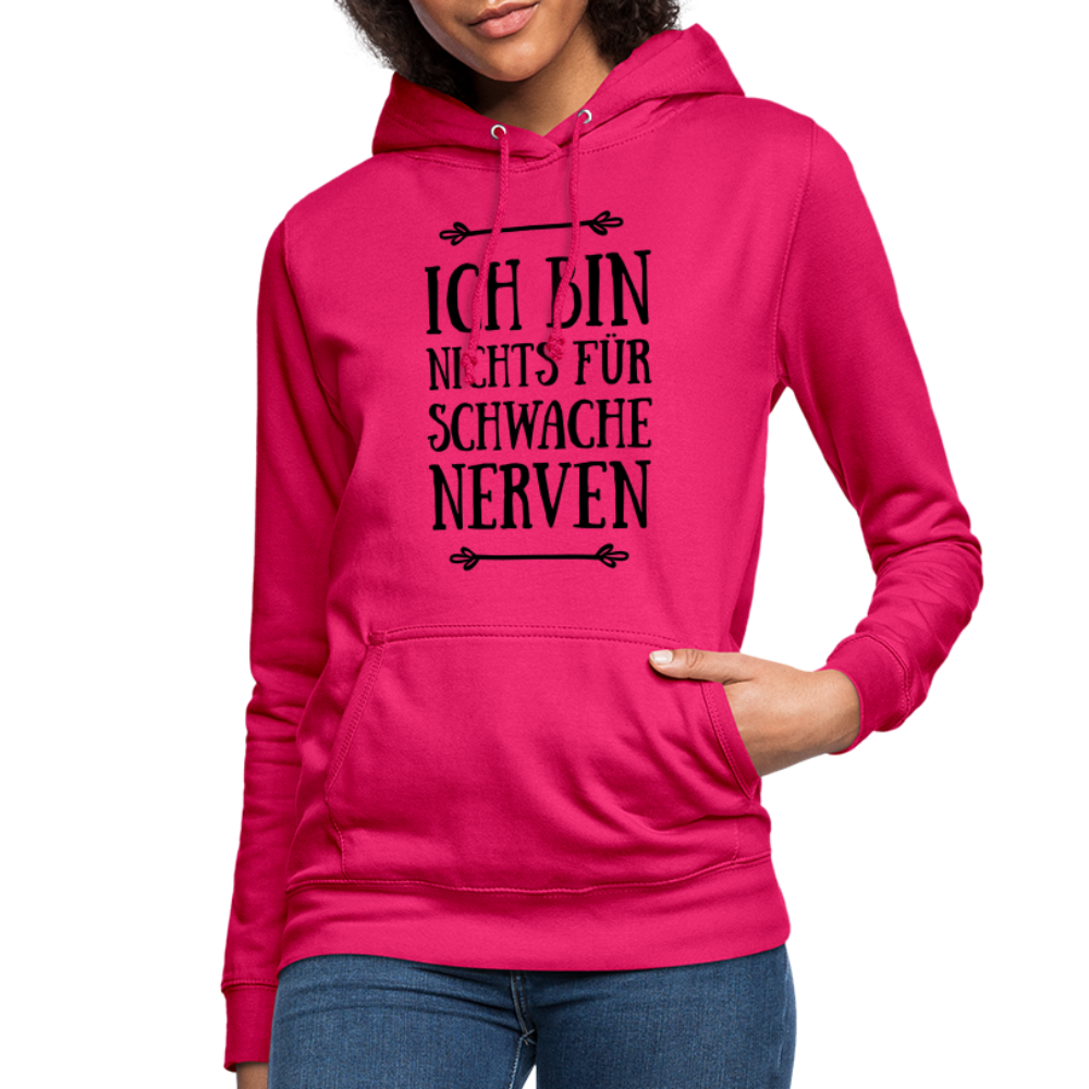 Ich bin nichts für schwache Nerven Frauen Hoodie - dunkles Pink