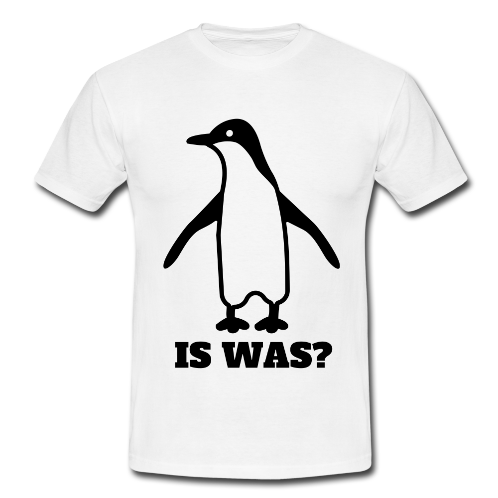 Witziger Pinguin Spruch Is Was T-Shirt - Weiß