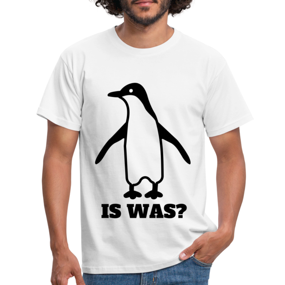 Witziger Pinguin Spruch Is Was T-Shirt - Weiß