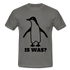 Witziger Pinguin Spruch Is Was T-Shirt - Graphit