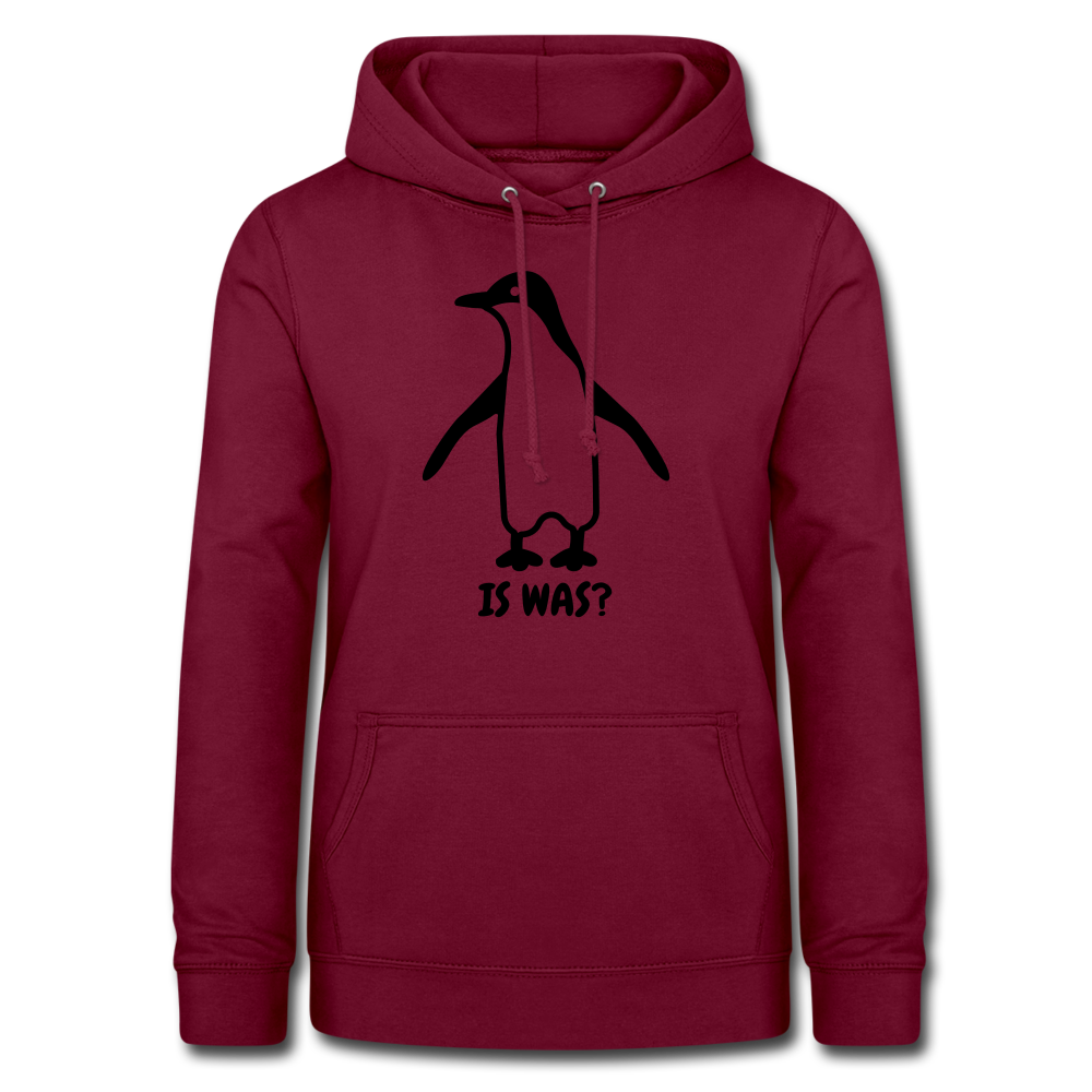 Witziger Pinguin Spruch Is Was Frauen Hoodie - Bordeaux