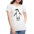 Witziger Pinguin Spruch Is Was Frauen Premium Bio T-Shirt - Weiß