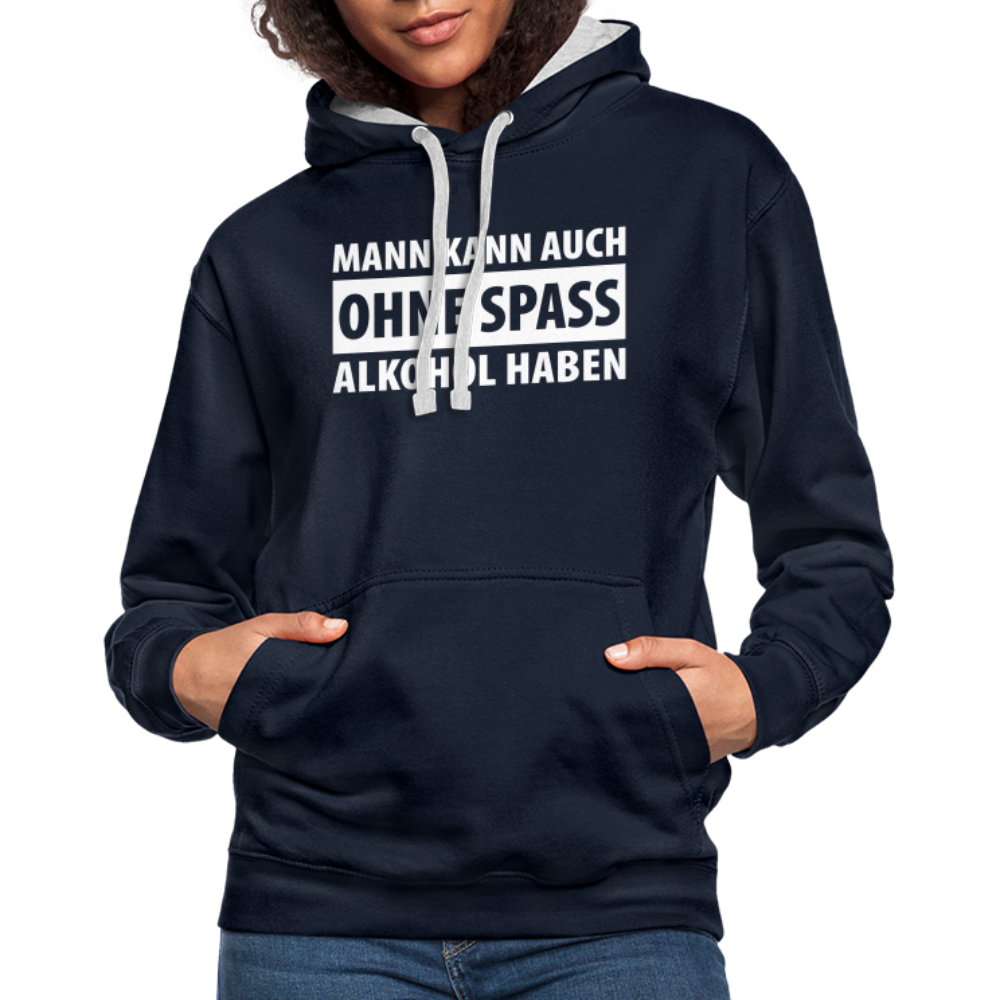 Mann kann auch ohne Spaß Alkohol haben Witziger Hoodie - Navy/Grau meliert