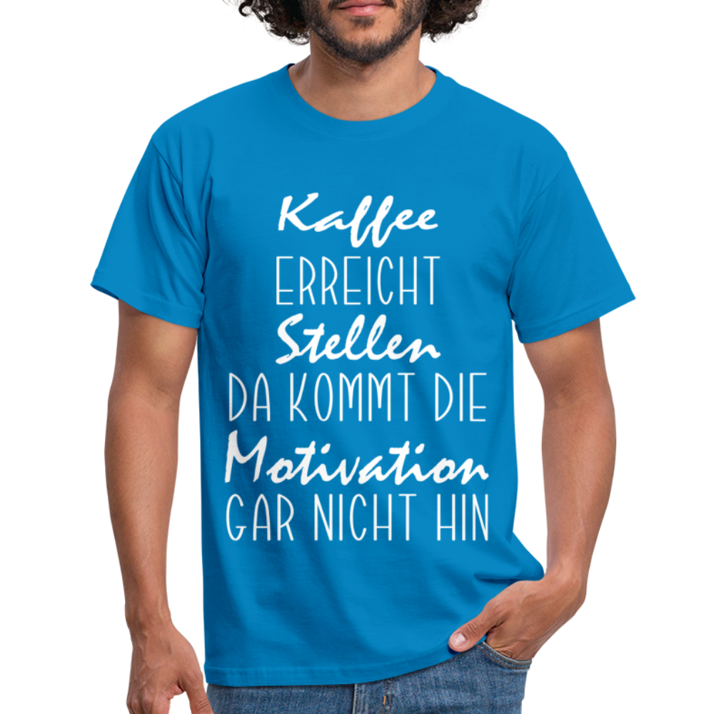 Kaffee Liebhaber Kaffee erreicht Stellen Motivation Lustiger Spruch Männer T-Shirt - royal blue