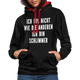 Bin nicht wie die anderen bin schlimmer lustiger witziger Hoodie - black/red