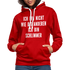 Bin nicht wie die anderen bin schlimmer lustiger witziger Hoodie - red/white