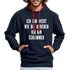 Bin nicht wie die anderen bin schlimmer lustiger witziger Hoodie - navy/red