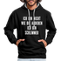 Bin nicht wie die anderen bin schlimmer lustiger witziger Hoodie - black/heather grey