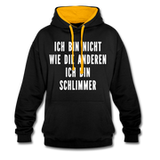 Bin nicht wie die anderen bin schlimmer lustiger witziger Hoodie - black/gold