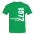 50. Geburtstag Legendär seit 1972 Geschenkidee Männer T-Shirt - kelly green