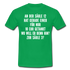 Tankstelle teuer tanken Sarkasmus T-Shirt - kelly green