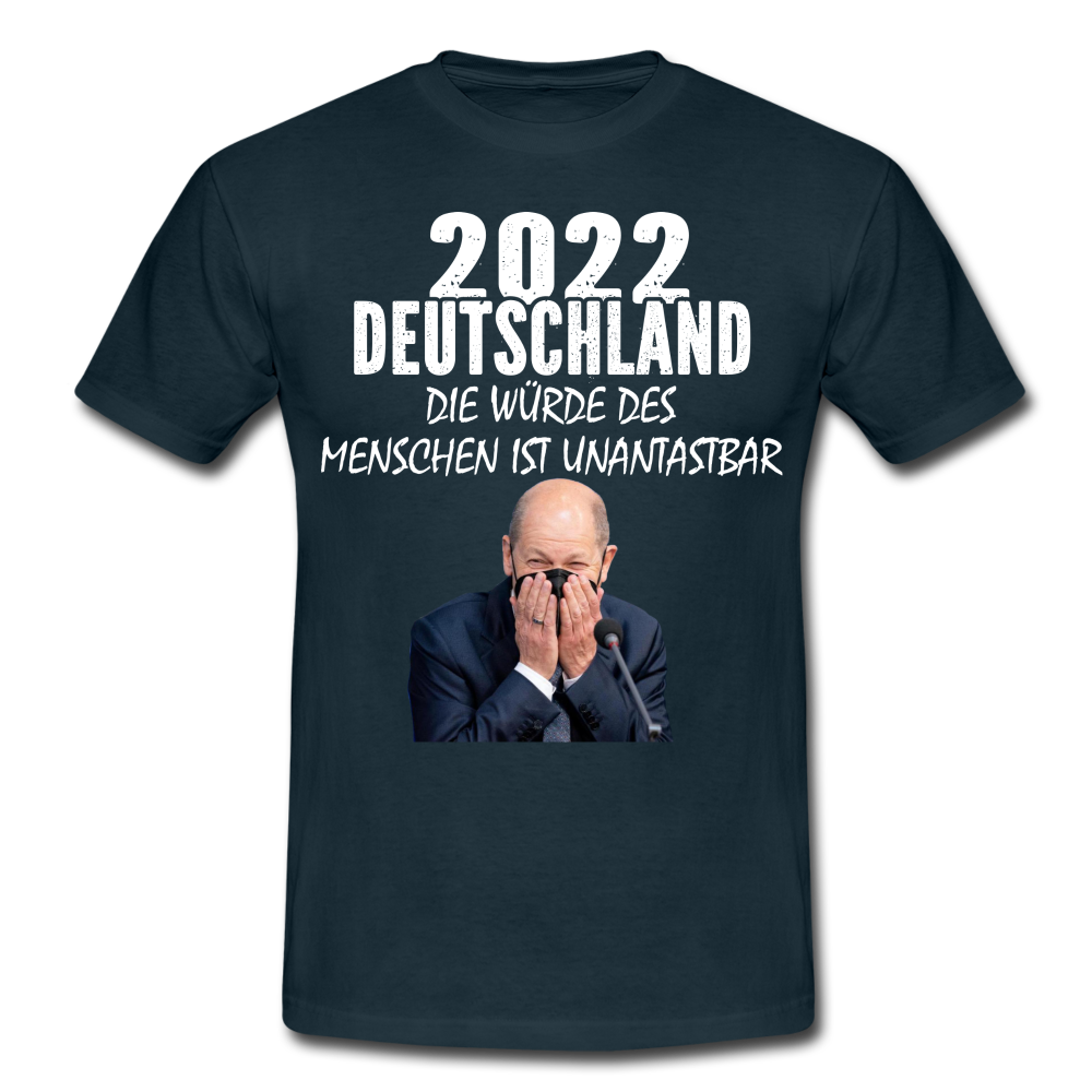 Deutschland 2022 die würde des Menschen Sarkasmus T-Shirt - navy