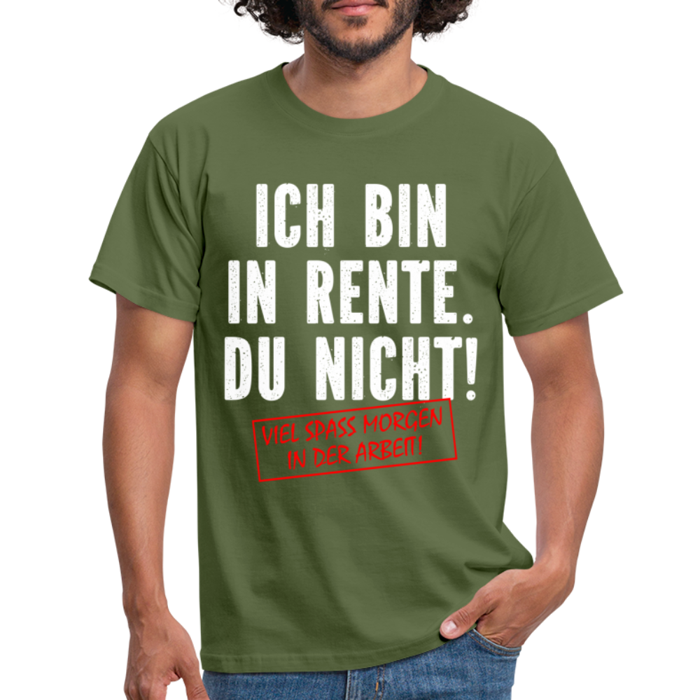Rente Ruhestand Bin in Rente Lustiges Geschenk Männer T-Shirt - military green