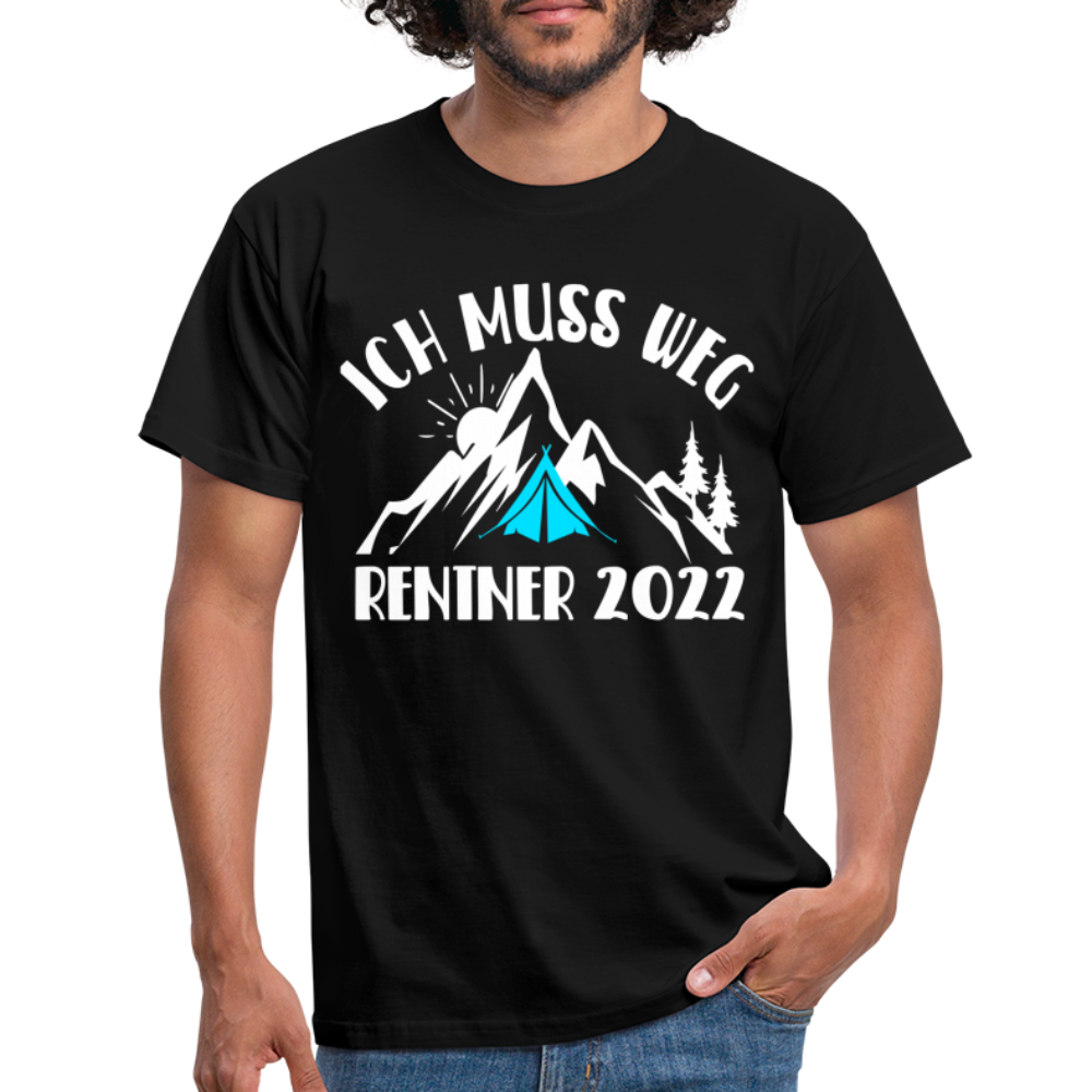 Rente 2022 Berge Bergmenschen Ich Muss Weg T-Shirt - black