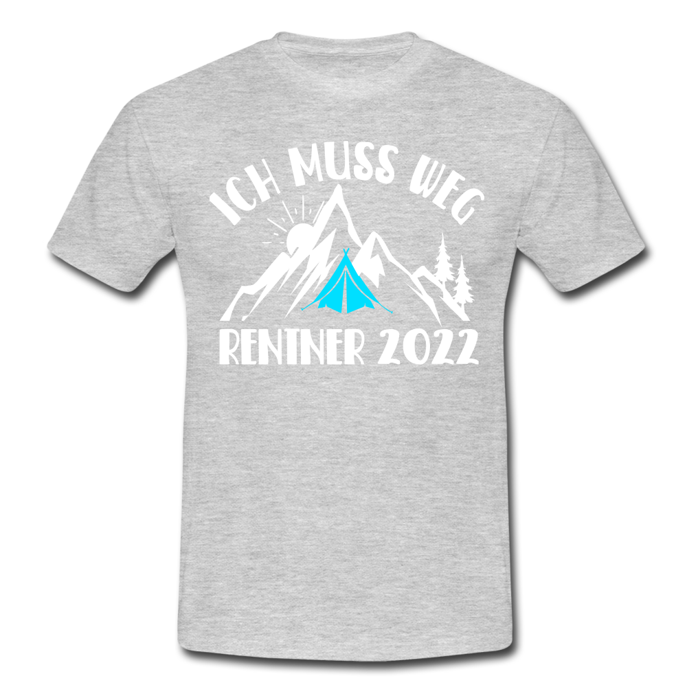 Rente 2022 Berge Bergmenschen Ich Muss Weg T-Shirt - heather grey