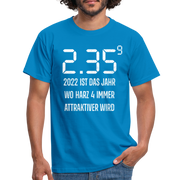 Benzin Preise Harz 4 wird immer attraktiver Sarkasmus T-Shirt - royal blue